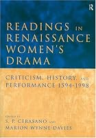 Readings In Renaissance Women's Drama