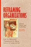 Reframing Organizations: Artistry, Choice, and Leadership