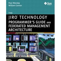 The Jiro Technology Programmer's Guide and Federated Management Architecture (Java)