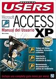 Microsoft Access XP Manual del Usuario: Manuales Users, en Espanol / Spanish (Spanish Edition)