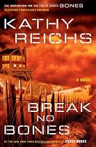 Break No Bones: A Novel (Temperance Brennan Novels)