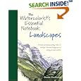 The Watercolorist's Essential Notebook - Landscapes