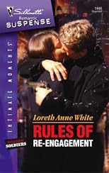 Rules Of Re-engagement (Silhouette Intimate Moments)