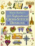 Marie Barber's 515 Inspirational Cross-Stitch Designs