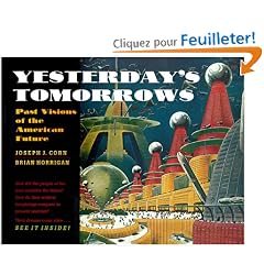 Yesterday's Tomorrows : Past Visions of the American Future