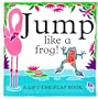 Jump Like A Frog! (Animal Mimics)