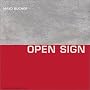Mayo Bucher: Open Sign