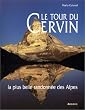 Le Tour du Cervin : La Plus Belle Randonn�e des Alpes
