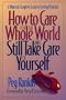 How to Care for the Whole World and Still Take Care of Yourself