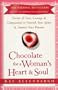 Chocolate for a Woman's Heart & Soul: Stories of Love, Courage, Aand Compassion to Nourish Your Spirit and Sweeten Your Dreams
