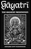 Gayatri: The Highest Meditation