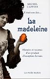Revue La Nuée bleue  / Il était une fois... La madeleine : Histoire et recettes d'un produit d'exception lorrain
