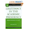 Legitimacy in the Academic Presidency: From Entrance to Exit (ACE/Praeger Series on Higher Education)