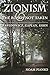 Zionism and the Roads Not Taken: Rawidowicz, Kaplan, Kohn (The Modern Jewish Experience)