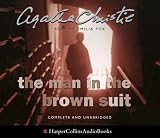 Review HarperCollins Publishers Ltd  / The Man in the Brown Suit: Complete & Unabridged