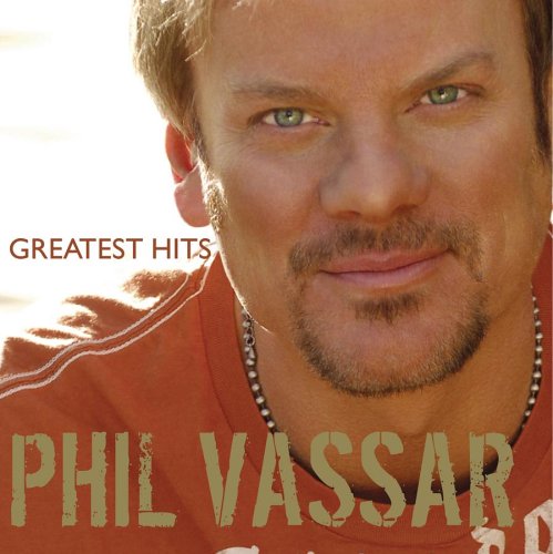 Phil Vassar - Greatest Hits - Zortam Music