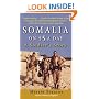 Somalia on $5 a Day: A soldier's Story