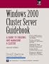 Windows 2000 Cluster Server Guidebook: A Guide to Creating and Managing a Cluster (2nd Edition)