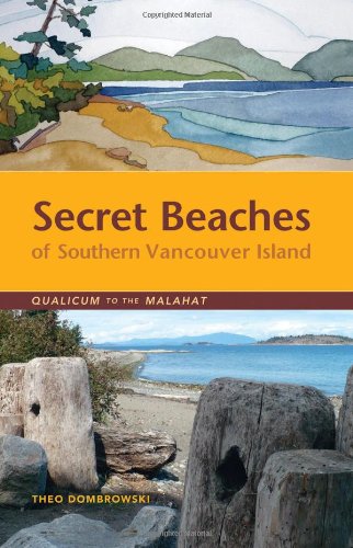 Secret Beaches of Southern Vancouver Island: Qualicum to the Malahat