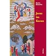 Jesus im Koran. by Martin Bauschke