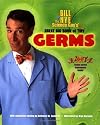 Bill Nye the Science Guy's Great Big Book of Tiny Germs (Bill Nye the Science Guy)