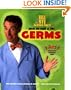 Bill Nye the Science Guy's Great Big Book of Tiny Germs