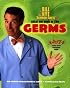 Bill Nye the Science Guy's Great Big Book of Tiny Germs (Bill Nye the Science Guy)