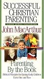 Successful Christian Parenting Series: Parenting By the Book