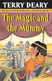 The Magic and the Mummy (Egyptian Tales)