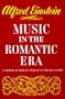 Music in the Romantic Era : A History of Musical Thought in the 19th Century