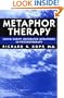 Metaphor Therapy: Using Client Generated Metaphors In Psychotherapy