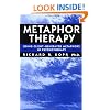 Metaphor Therapy: Using Client Generated Metaphors In Psychotherapy