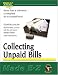 Book Collecting Unpaid Bills (Made E-Z)