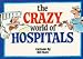 Book Crazy World of Hospitals (Crazy World Ser)