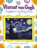 Vincent Van Gogh: Sunflowers and Swirly Stars (Smart about the Arts)