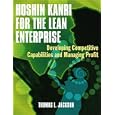 Hoshin Kanri for the Lean Enterprise: Developing Competitive Capabilities and Managing Profit