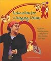 Education For Changing Unions