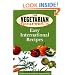 The Vegetarian Gourmet's Easy International Recipes