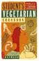 Student's Vegetarian Cookbook: Quick, Easy, Cheap, and Tasty Vegetarian Recipes
