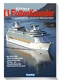 Köhlers FlottenKalender 2011 - Internationales Jahrbuch der Seefahrt