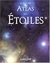 Le grand atlas des �toiles