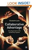 Collaborative Advantage: How Organisations Win by Working Together