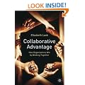 Collaborative Advantage: How Organisations Win by Working Together