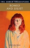 Romeo and Juliet (Arden Shakespeare: Second Series)