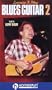 Learning to Play Blues Guitar Two Happy [VHS]