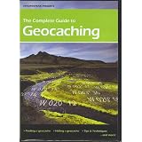 The Complete Guide to Geocaching