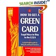 How to Get a Green Card: Legal Ways to Stay in the U.S.A. (3rd ed)
