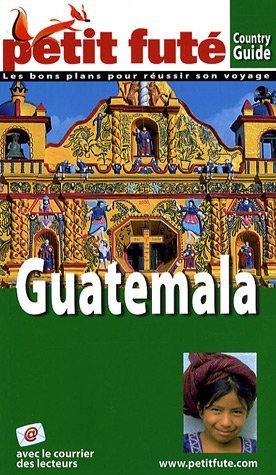 City Travel Guides Discounted  Livres : Le Petit Futé Guatemala