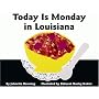 Today Is Monday in Louisiana