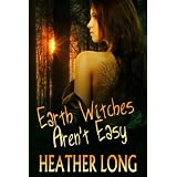Earth Witches Aren't Easy (Chance Monroe)